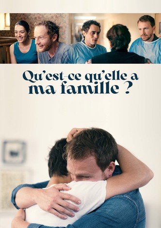 Qu'est-ce qu'elle a ma famille ?