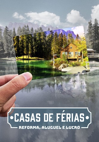 Casas de Férias - Reforma, Aluguel e Lucro