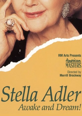 Stella Adler: Awake and Dream!