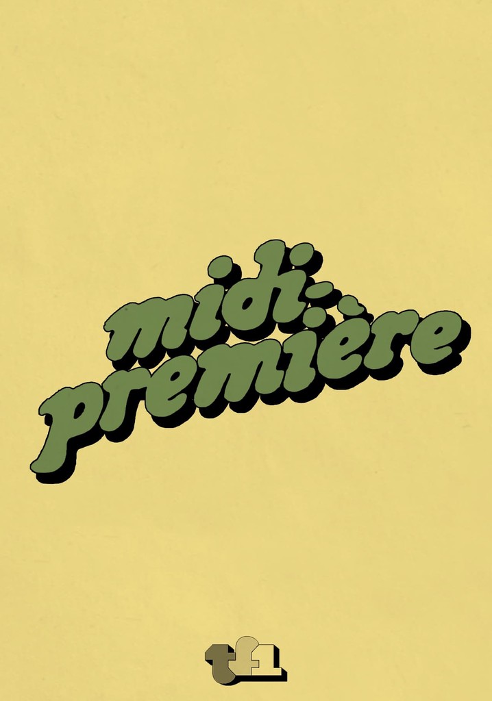 Regarder la série Midi-Première streaming - JustWatch