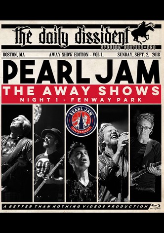 Pearl Jam: Fenway Park 2018 - Night 1 - The Away Shows [BTNV]
