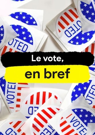 Le vote, en bref