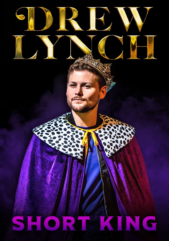 Drew Lynch: Short King