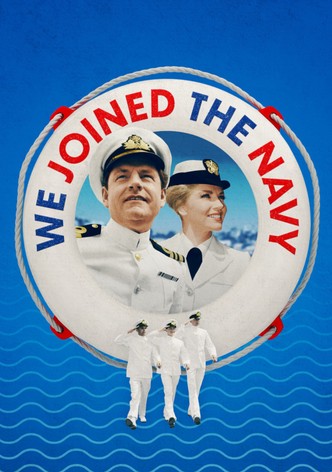 We Joined the Navy