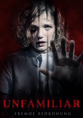 Unfamiliar - Fremde Bedrohung