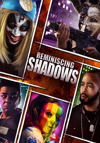 Reminiscing Shadows