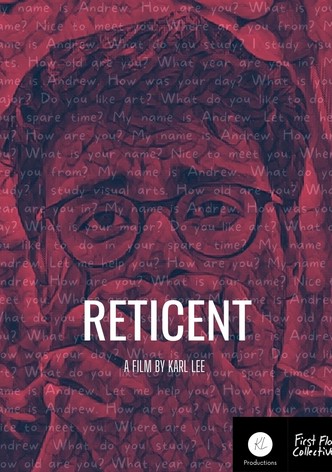 Reticent