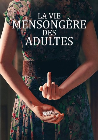 La Vie mensongère des adultes