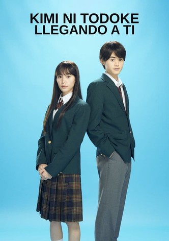 Kimi ni Todoke: Llegando a ti