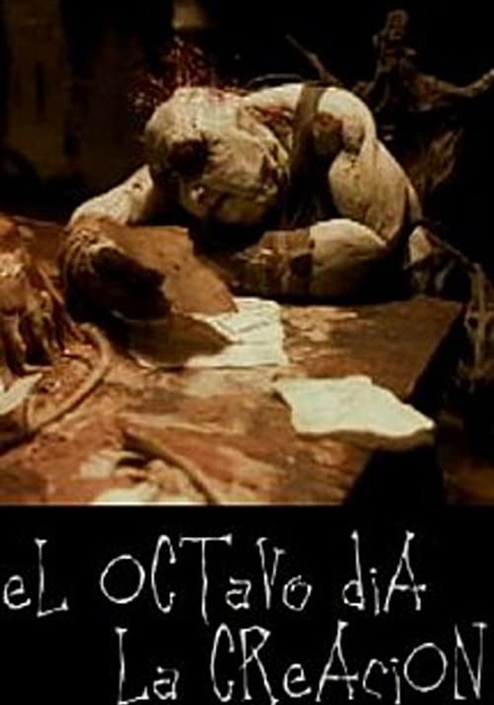 The Eighth Day of Creation