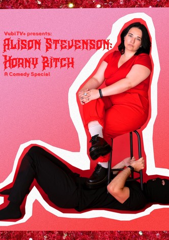 Alison Stevenson: Horny Bitch