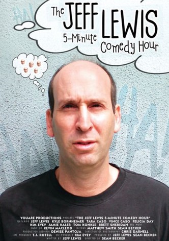 The Jeff Lewis 5 Minute Comedy Hour