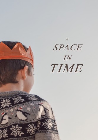 A Space in Time