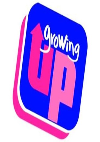 Growing Up