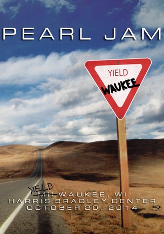 Pearl Jam: Milwaukee 2014 - The Yield Show