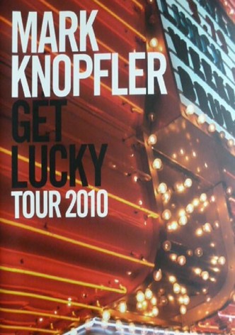 Mark Knopfler: Get Lucky - The Interviews