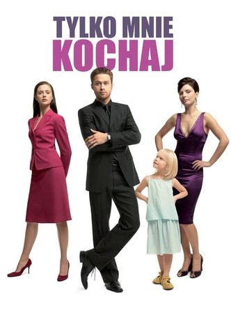 Tylko mnie kochaj