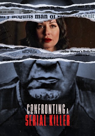 Confronting a Serial Killer