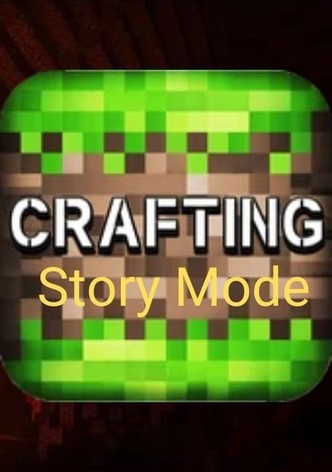 Crafting:Story Mode
