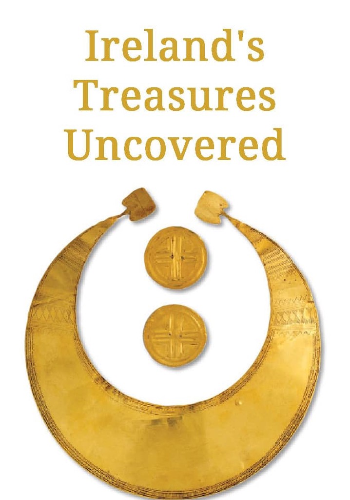 Ireland's Treasures Uncovered