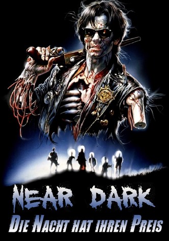 Near Dark - Die Nacht hat ihren Preis