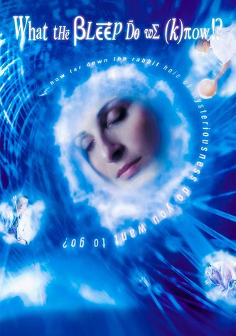 What the Bleep do we (k)now!? – Ich weiß, dass ich nichts weiß!
