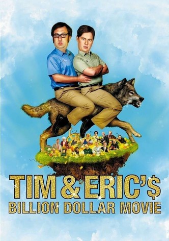 Tim and Eric's Billion Dollar Movie