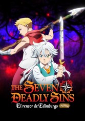 The Seven Deadly Sins: El rencor de Edimburgo - Parte 2