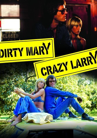 Dirty Mary Crazy Larry