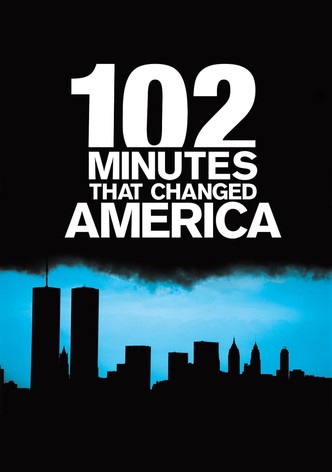 102 Minutes That Changed America