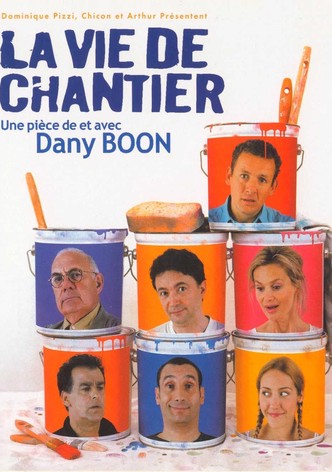 La vie de chantier