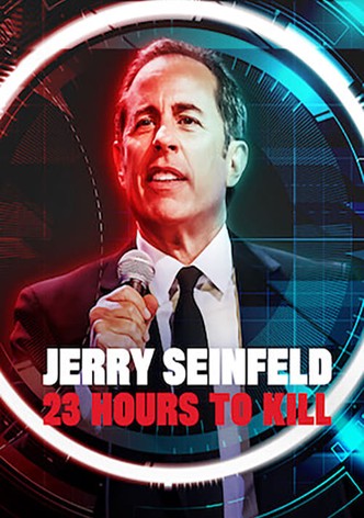 Jerry Seinfeld: 23 Hours To Kill
