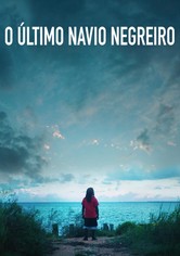 O Último Navio Negreiro