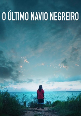 O Último Navio Negreiro