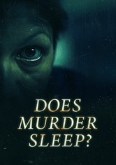 Does Murder Sleep