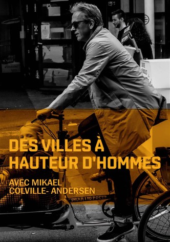 Des villes à hauteur d'hommes