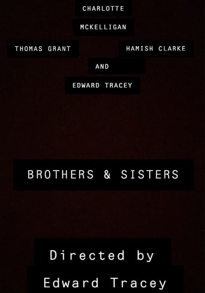 Brothers and Sisters