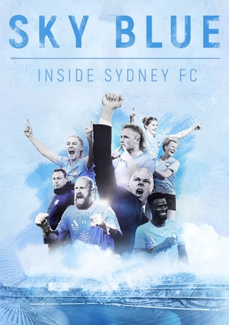Sky Blue: Inside Sydney FC Season 1