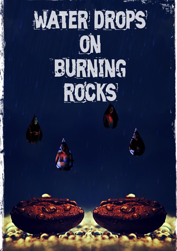 How to watch and stream Water Drops on Burning Rocks - 2000 on Roku