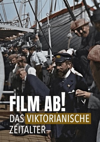 Film ab! – Das viktorianische Zeitalter