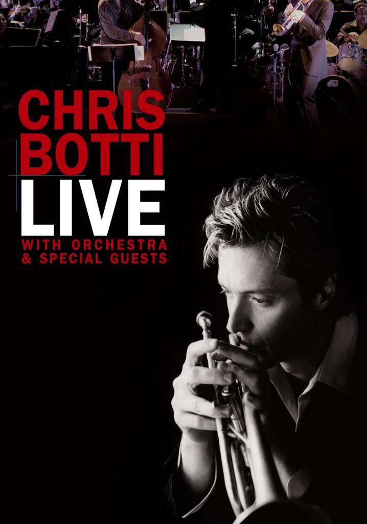 Chris Botti Live: With Orchestra and Special Guests