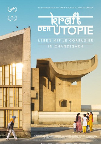 Kraft der Utopie – Leben mit Le Corbusier in Chandigarh