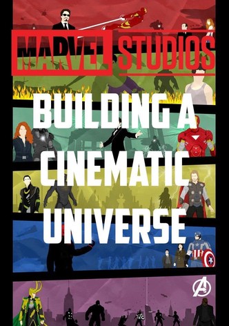 Marvel Studios: Building a Cinematic Universe