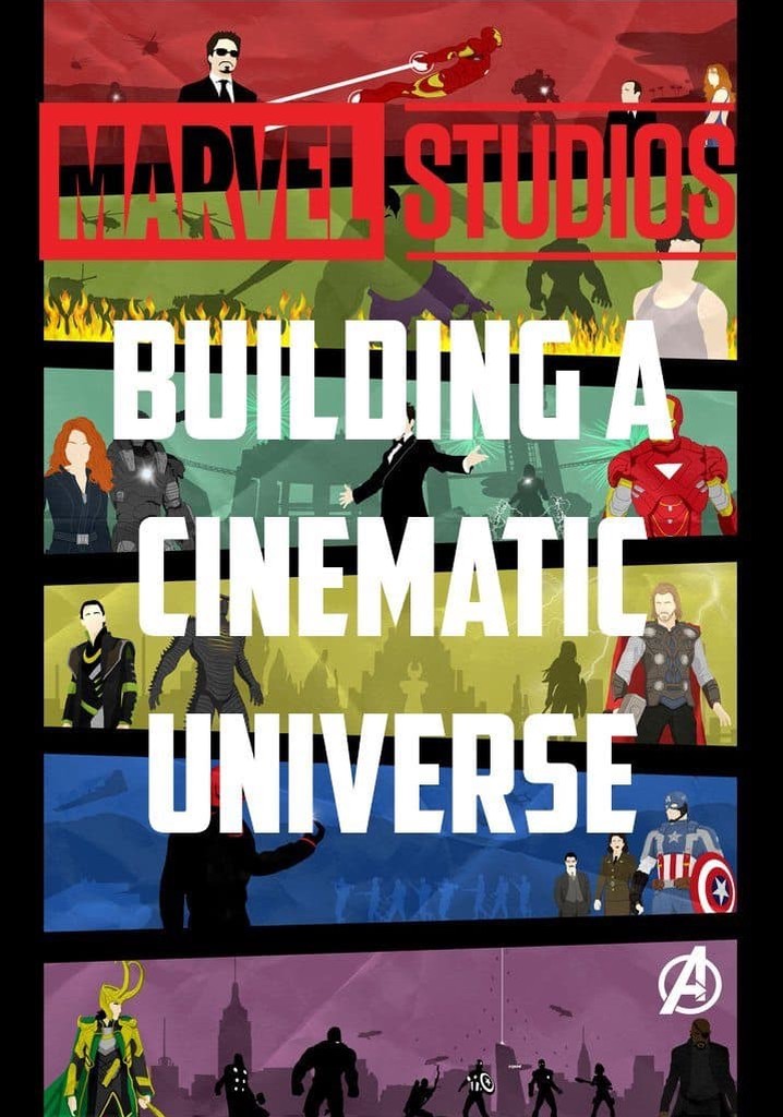 Marvel Studios: Building a Cinematic Universe