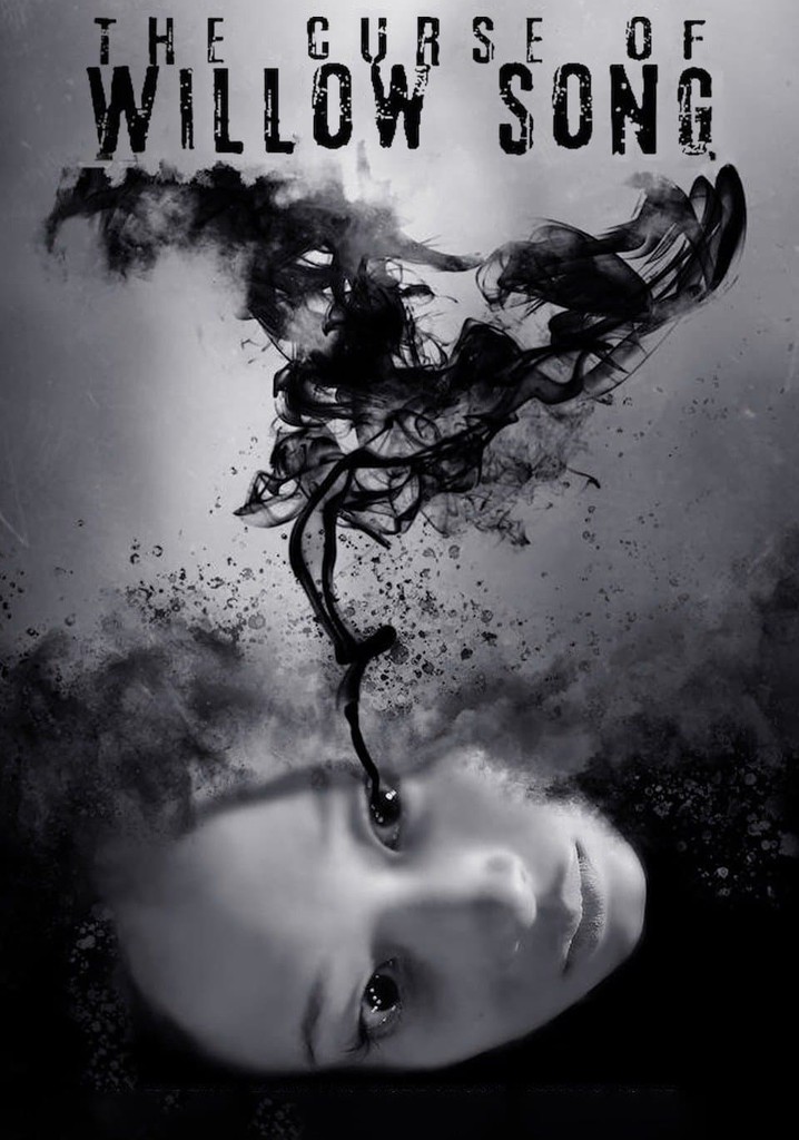 The Curse of Willow Song