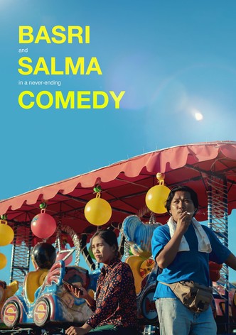 Basri & Salma in a Never-Ending Comedy