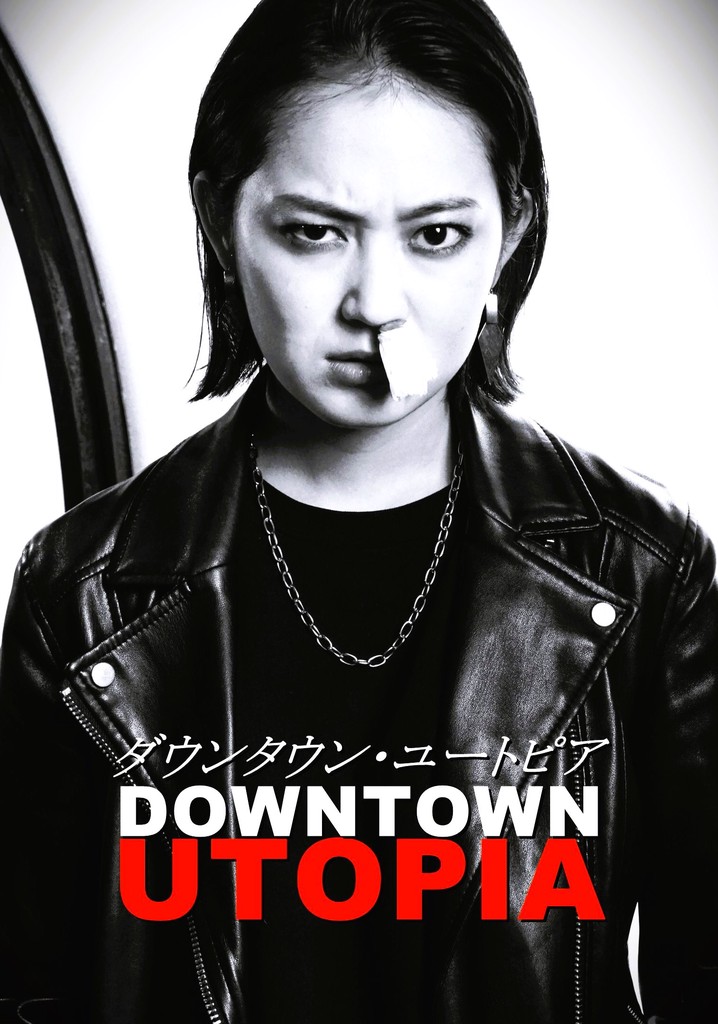 Downtown Utopia streaming where to watch online?