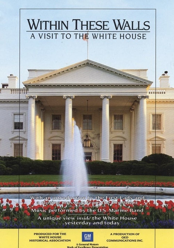 Within These Walls: A Tour of the White House