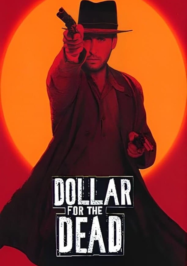Dollar for the Dead