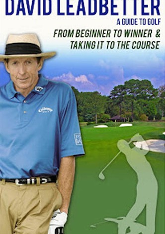 David Leadbetter : Taking It To The Course